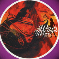 Who Do They Think We Are | V.A.